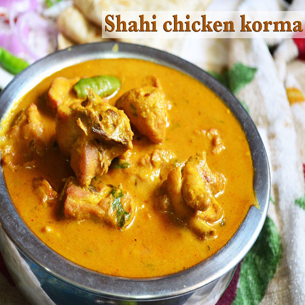 Indian Food: Chicken Shahi Korma From "Sajna"