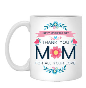 Mother's Day Gift Idea - Thank You Mom  - For any occasion.
